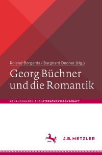 Cover image: Georg Büchner und die Romantik 1st edition 9783476051004