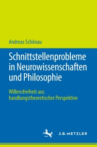 Cover image: Schnittstellenprobleme in Neurowissenschaften und Philosophie 9783476051110