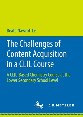 Cover image: The Challenges of Content Acquisition in a CLIL Course 9783476051387
