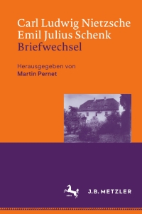 Immagine di copertina: Carl Ludwig Nietzsche / Emil Julius Schenk – Briefwechsel 1st edition 9783476051684