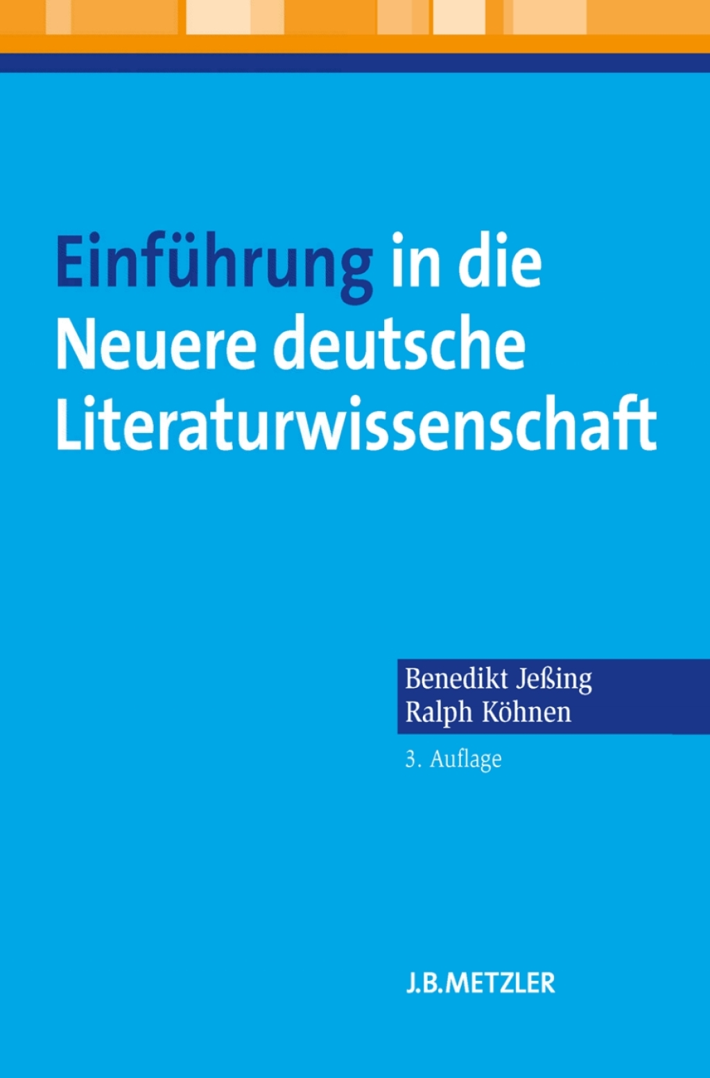 Einführung in die Neuere deutsche Literaturwissenschaft 3rd Edition