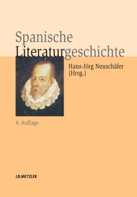 صورة الغلاف: Spanische Literaturgeschichte 4th edition 9783476023902