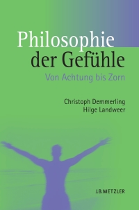 صورة الغلاف: Philosophie der Gefühle 9783476017673