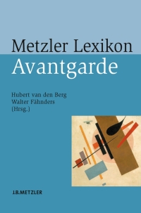 Imagen de portada: Metzler Lexikon Avantgarde 9783476018663