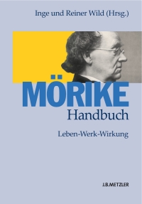 表紙画像: Mörike-Handbuch 1st edition 9783476018120