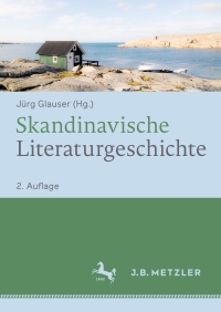 Cover image: Skandinavische Literaturgeschichte 2nd edition 9783476024541