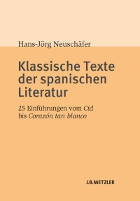 Imagen de portada: Klassische Texte der spanischen Literatur 9783476023971