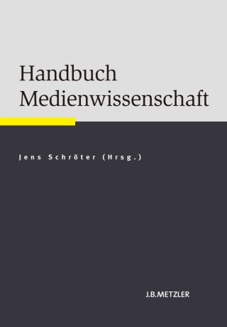 Cover image: Handbuch Medienwissenschaft 9783476024121