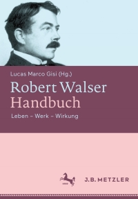 Cover image: Robert Walser-Handbuch 9783476024183