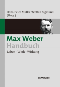 Omslagafbeelding: Max Weber-Handbuch 9783476024329