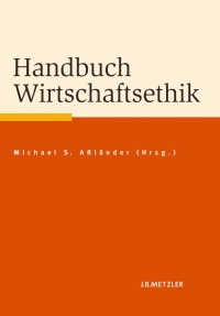 Imagen de portada: Handbuch Wirtschaftsethik 1st edition 9783476022707