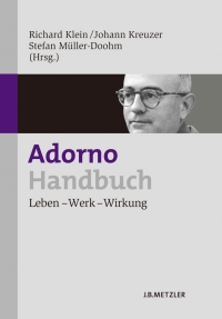Imagen de portada: Adorno-Handbuch 1st edition 9783476022547