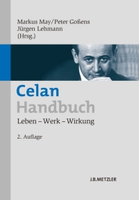 表紙画像: Celan-Handbuch 2nd edition 9783476024411