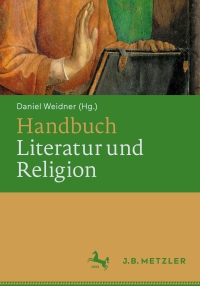 Titelbild: Handbuch Literatur und Religion 9783476024466
