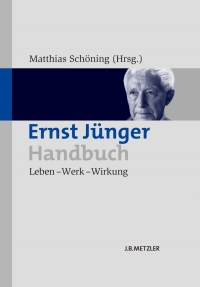 Imagen de portada: Ernst Jünger-Handbuch 9783476024794