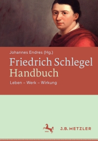 Imagen de portada: Friedrich Schlegel-Handbuch 9783476025227
