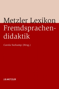 Cover image: Metzler Lexikon Fremdsprachendidaktik 9783476023018