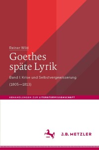 Cover image: Goethes späte Lyrik 9783476023421