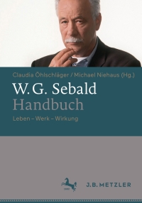 Imagen de portada: W.G. Sebald-Handbuch 9783476025623