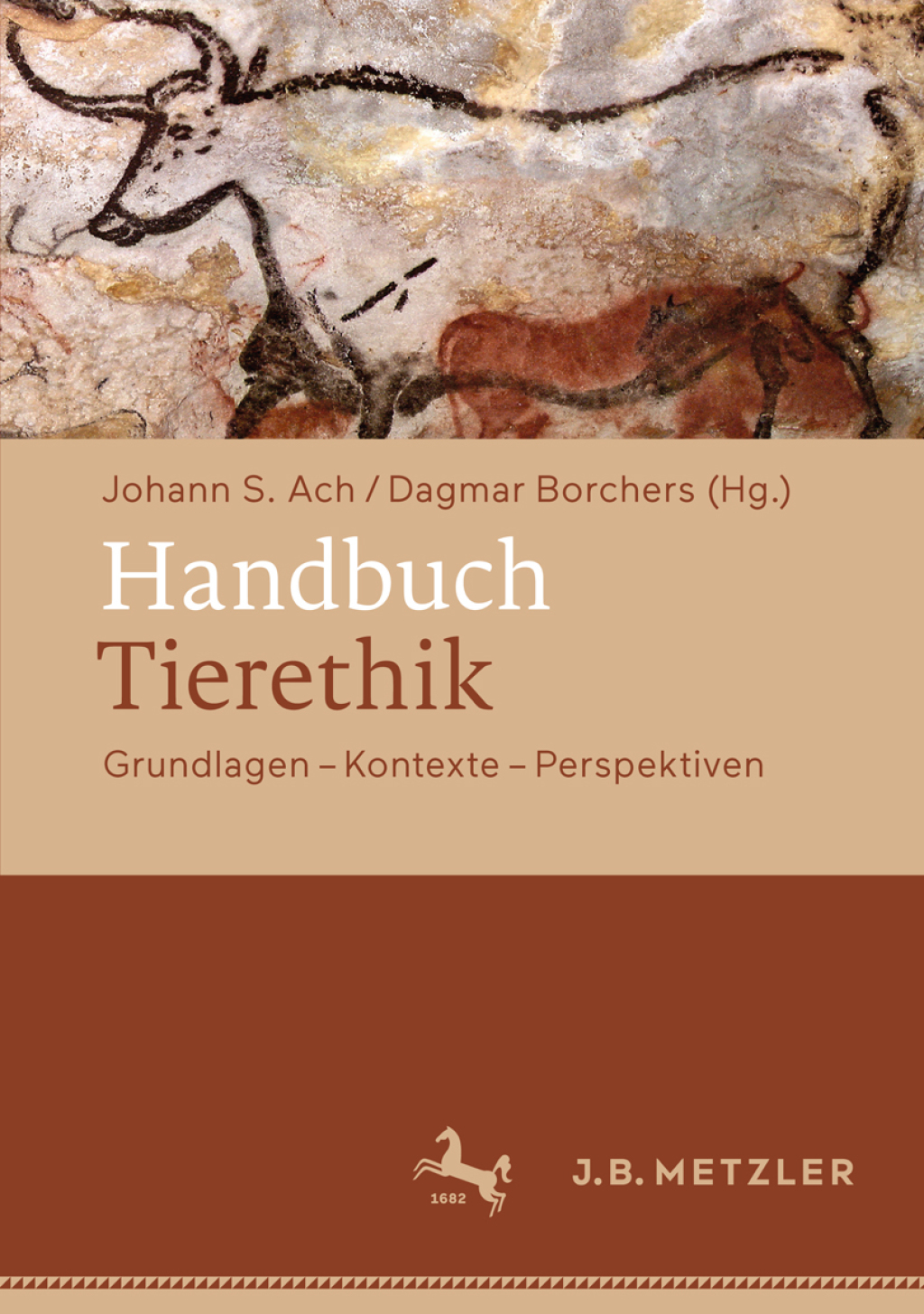 Handbuch Tierethik Grundlagen – Kontexte – Perspektiven
