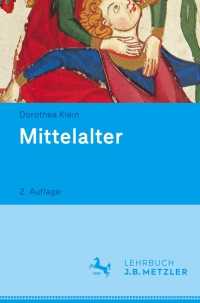 表紙画像: Mittelalter 2nd edition 9783476025968