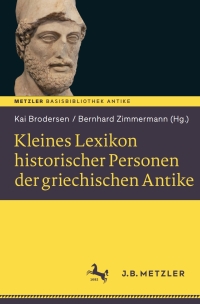 Cover image: Kleines Lexikon historischer Personen der griechischen Antike 9783476027030