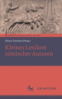 Imagen de portada: Kleines Lexikon römischer Autoren 9783476027078