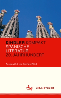 Imagen de portada: Kindler Kompakt: Spanische Literatur, 20. Jahrhundert 9783476040534