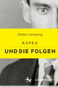 صورة الغلاف: Kafka und die Folgen 9783476026538