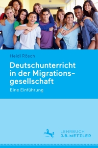 Titelbild: Deutschunterricht in der Migrationsgesellschaft 9783476026583