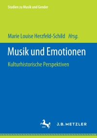 Omslagafbeelding: Musik und Emotionen 1st edition 9783476056627