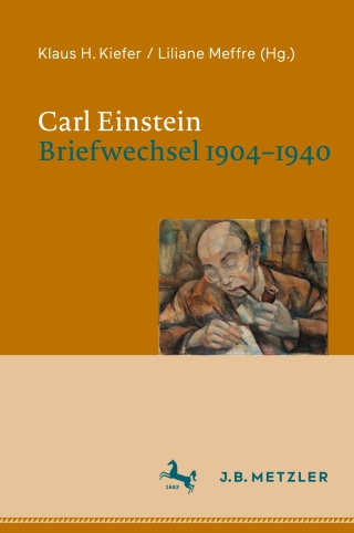 Cover image: Carl Einstein. Briefwechsel 1904–1940 1st edition 9783476056825