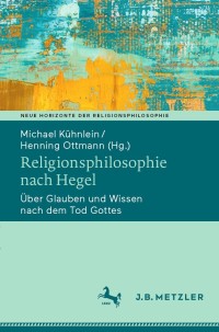 Cover image: Religionsphilosophie nach Hegel 9783476057518