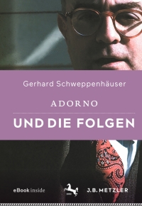 Imagen de portada: Adorno und die Folgen 9783476058218