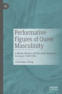 Imagen de portada: Performative Figures of Queer Masculinity 9783476058874