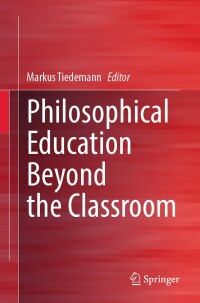 Imagen de portada: Philosophical Education Beyond the Classroom 9783476059475