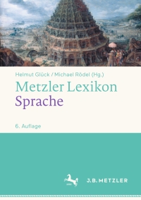 Cover image: Metzler Lexikon Sprache 6th edition 9783476059840