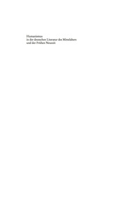 Cover image: Humanismus in der deutschen Literatur des Mittelalters und der Frühen Neuzeit 1st edition 9783484640306