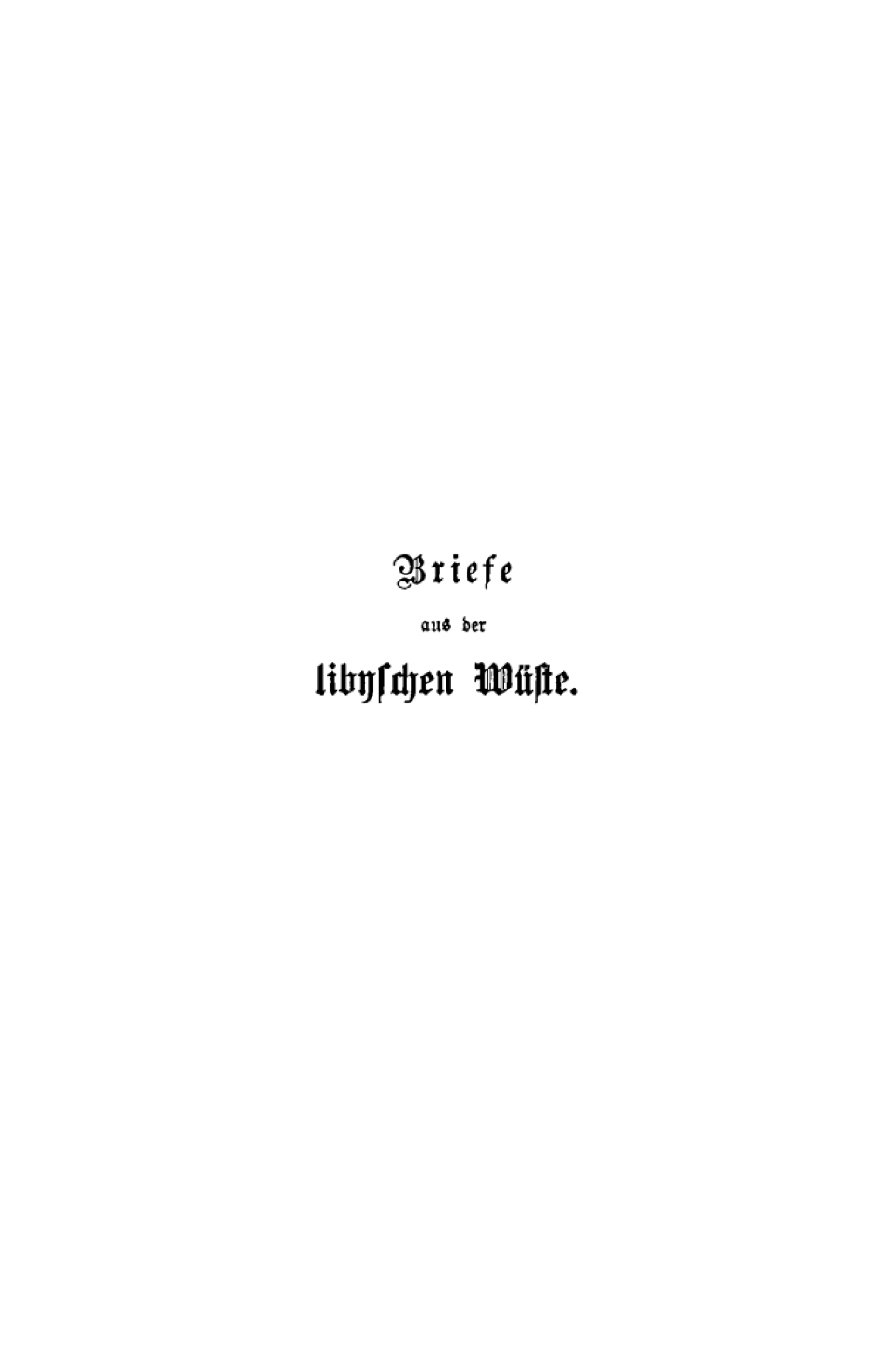 Briefe aus der libyschen Wüste 1st Edition