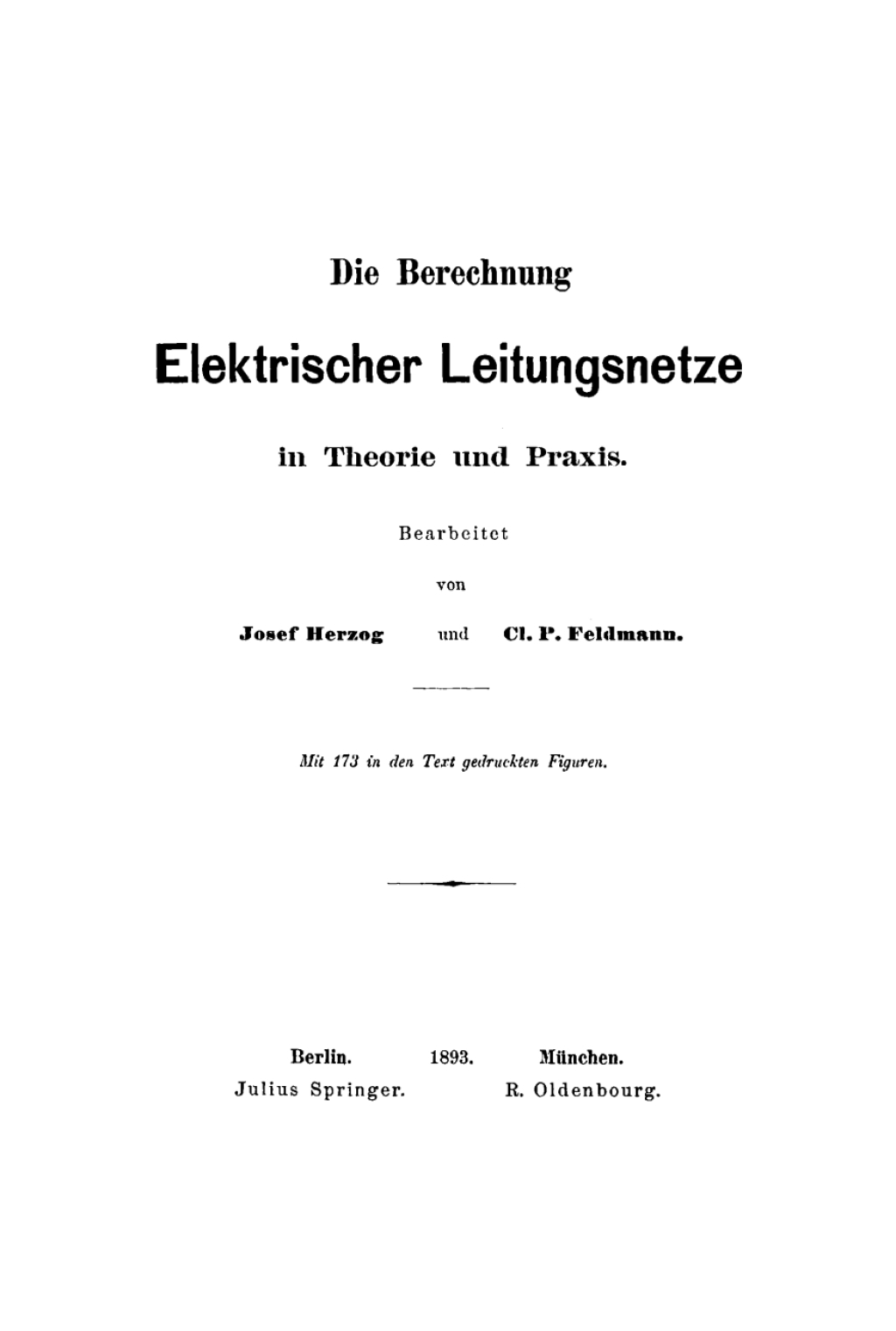 Die Berechnung Elektrischer Leitungsnetze in Theorie und Praxis 1st Edition