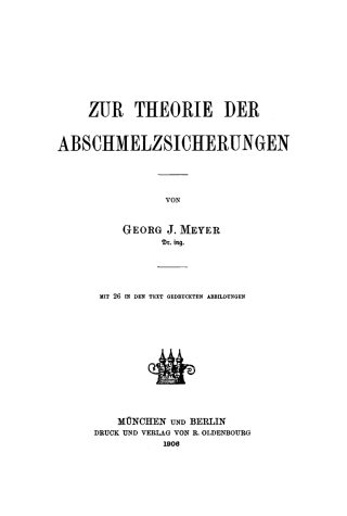 Omslagafbeelding: Zur Theorie der Abschmelzsicherungen 1st edition 9783486735192