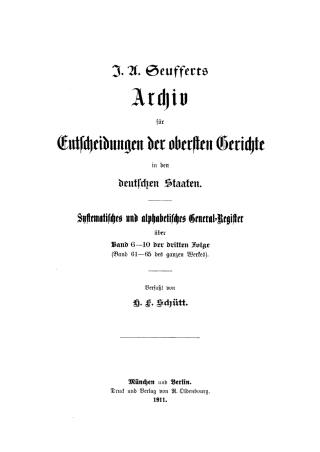 Cover image: J. A. Seuffert: Seufferts Archiv für Entscheidungen der obersten Gerichte in den deutschen Staaten. Band 6–10 1st edition 9783486739084