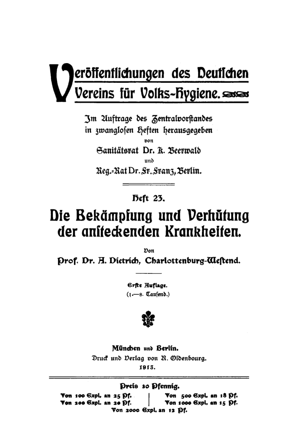 Die Bekämpfung und Verhütung der ansteckenden Krankheiten 1st Edition