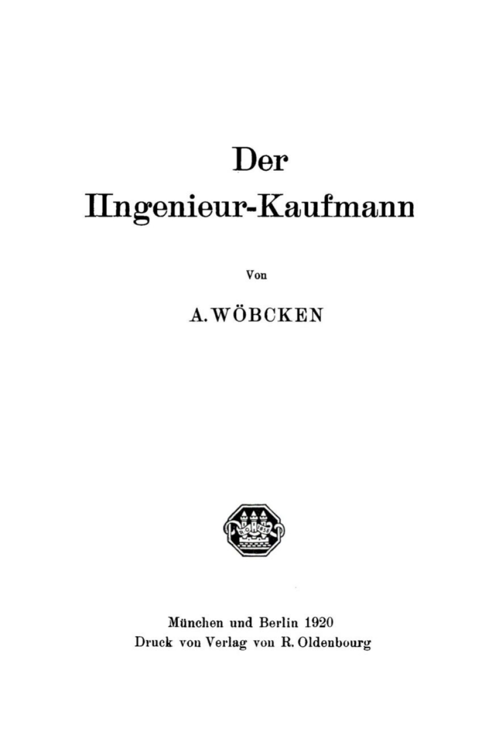 Der Ingenieur-Kaufmann 1st Edition