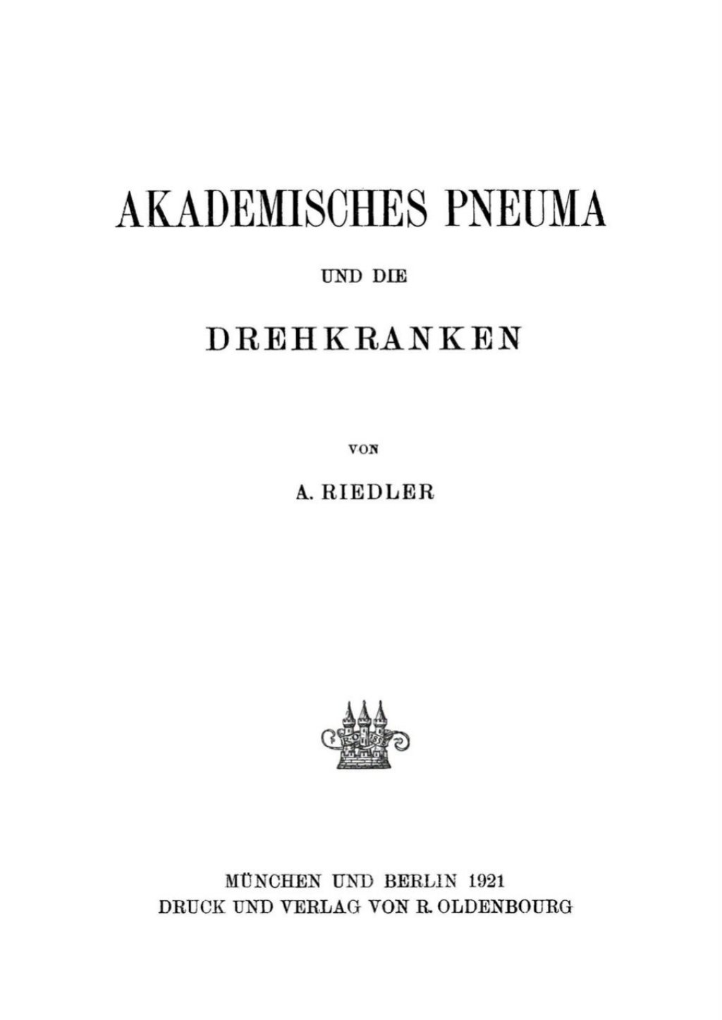 Akademisches Pneuma und die Drehkranken 1st Edition