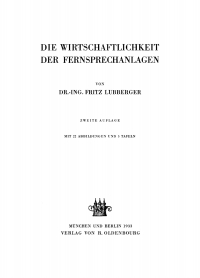 Immagine di copertina: Die Wirtschaftlichkeit der Fernsprechanlagen 2nd edition 9783486749045
