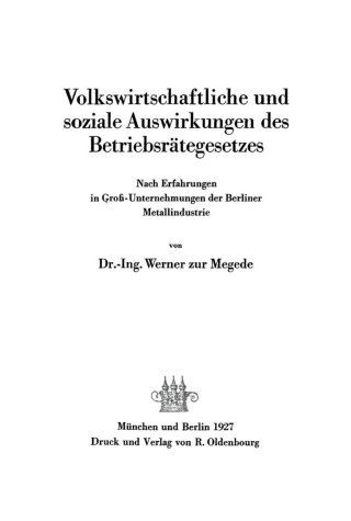 Imagen de portada: Volkswirtschaftliche und soziale Auswirkungen des Betriebsrätegesetzes 1st edition 9783486755428