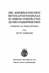 Cover image: Die amerikanischen Revolutionsideale in ihrem Verhältnis zu den europäischen 1st edition 9783486755961