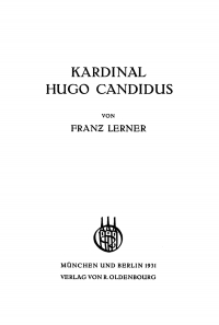 Cover image: Kardinal Hugo Candidus 1st edition 9783486761658