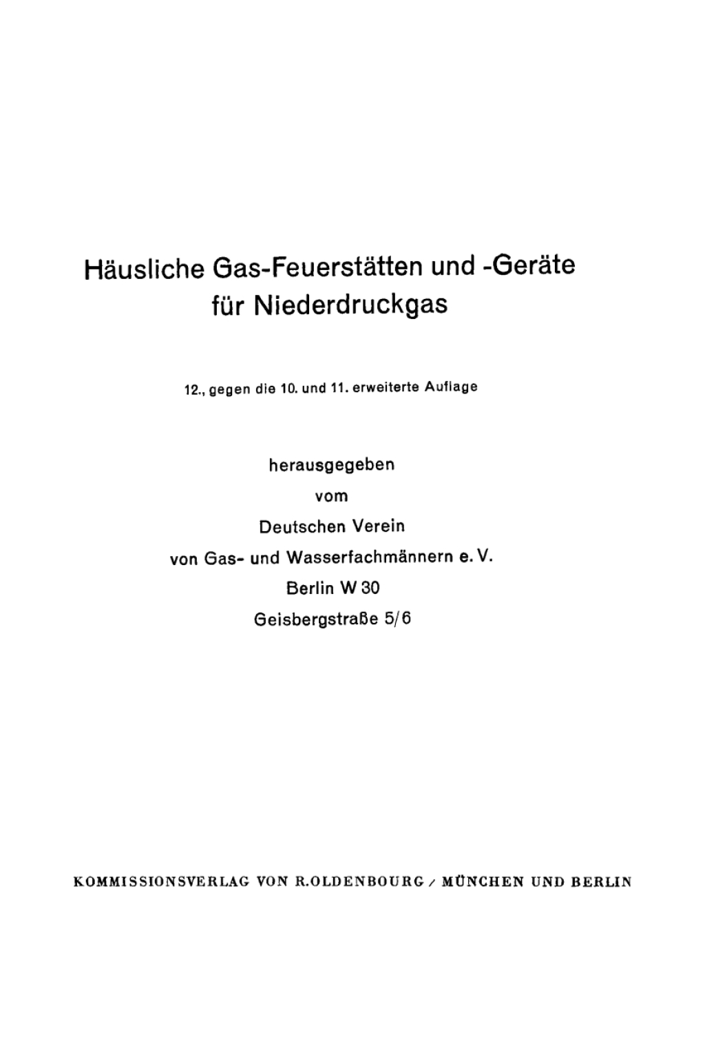 Häusliche Gas-Feuerstätten und -Geräte für Niederdruckgas 12th Edition